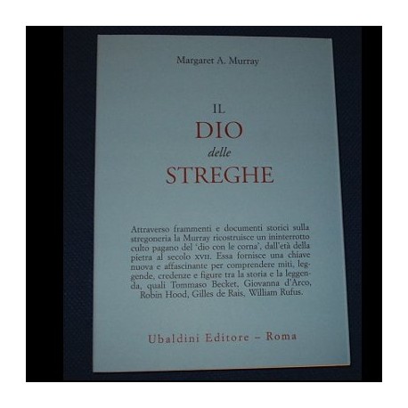 IL DIO DELLE STREGHE - Margaret A. Murray