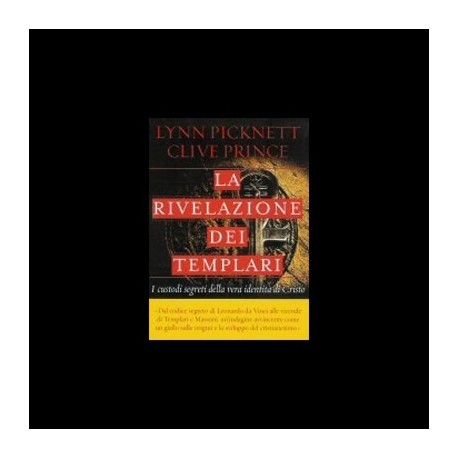 La Rivelazione Dei Templari - Lynn Picknett, Clive Prince