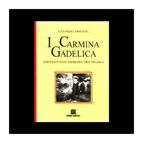 I Carmina Gadelica - A cura di Rossella Camerlingo