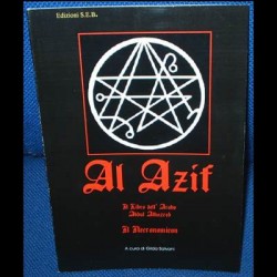 Al Azif, il libro dell'arabo Abdul Alhazred, altrimenti detto il Necronomicon o il Libro dei nomi morti - A cura di Gilda Salvon