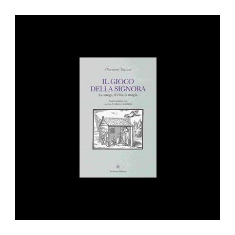 IL GIOCO DELLA SIGNORA - Giovanni Tassoni