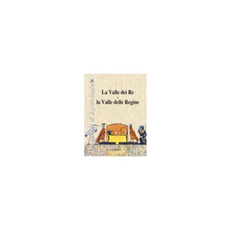 La Valle dei Re e la Valle delle Regine
