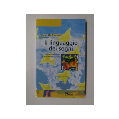 Il linguaggio dei sogni - Stefano de Camillis