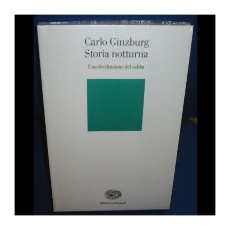 Storia notturna. Una decifrazione del sabba - Carlo Ginzburg 