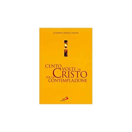 Cento volti di Cristo per la contemplazione