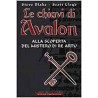 Le chiavi di Avalon. Alla scoperta del mistero di re Artù